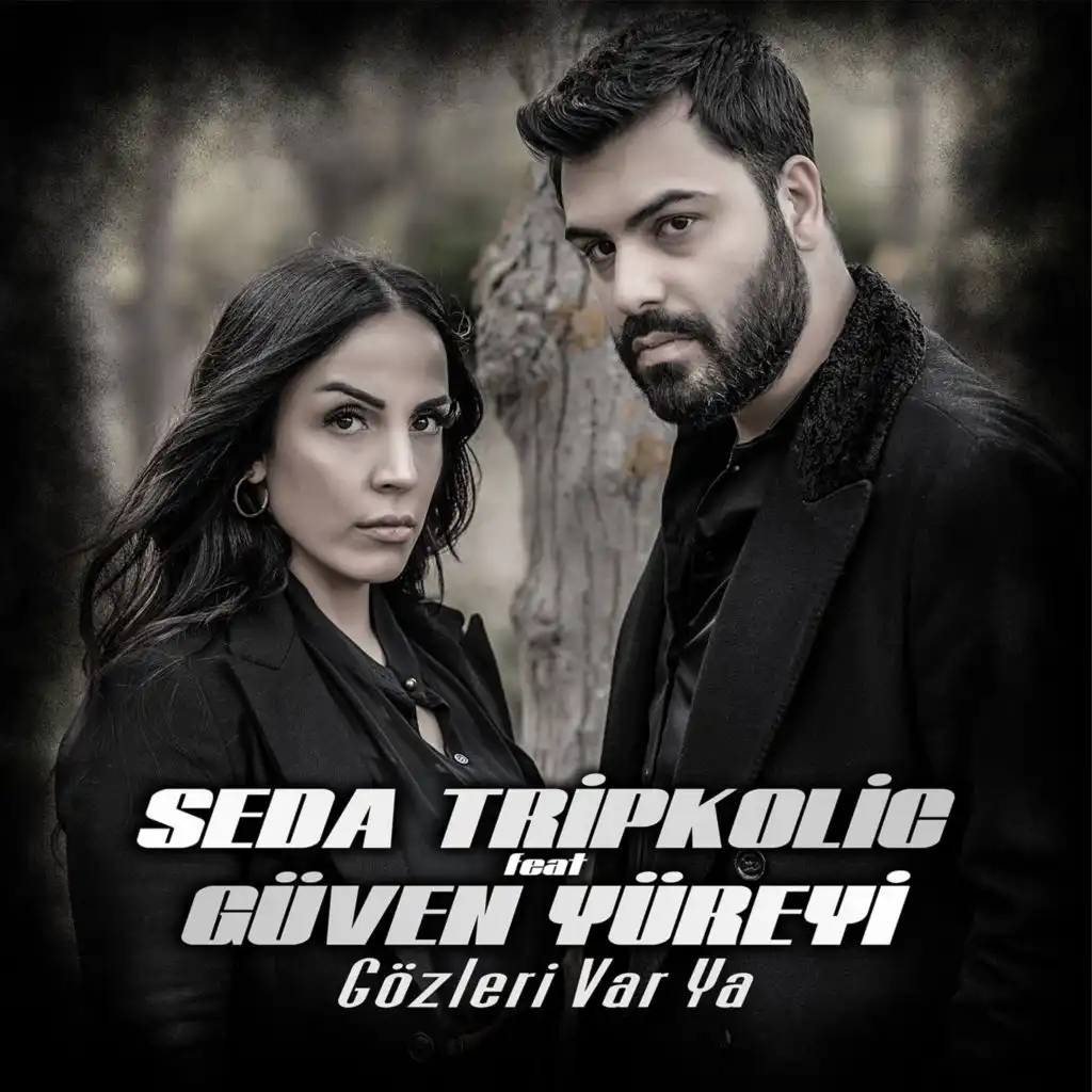 Gözleri Var Ya (feat. Güven Yüreyi)