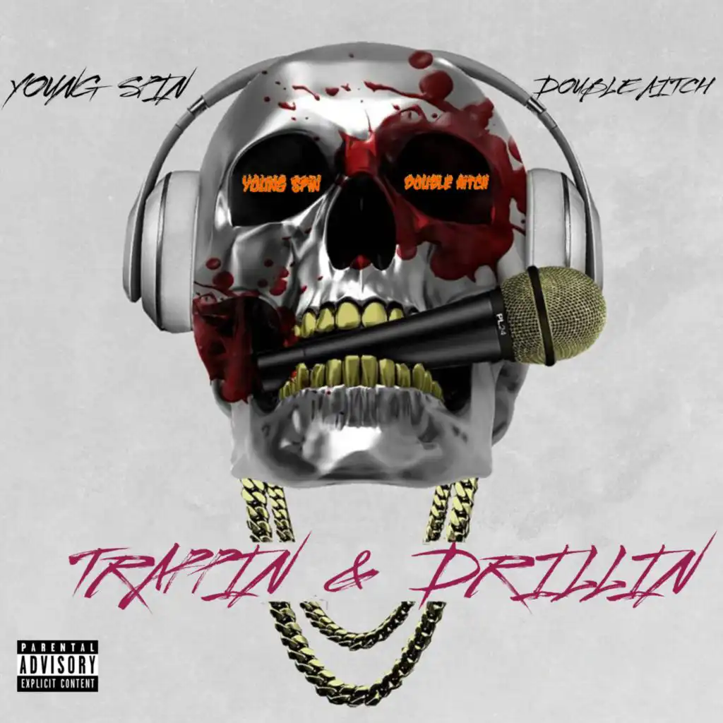 Trappin' & Drillin' (feat. Double Aitch)