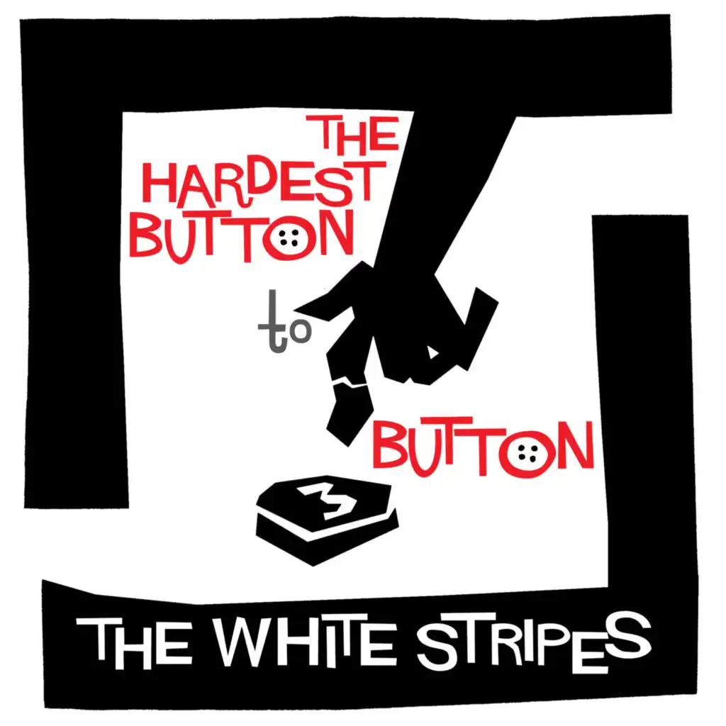 The Hardest Button to Button