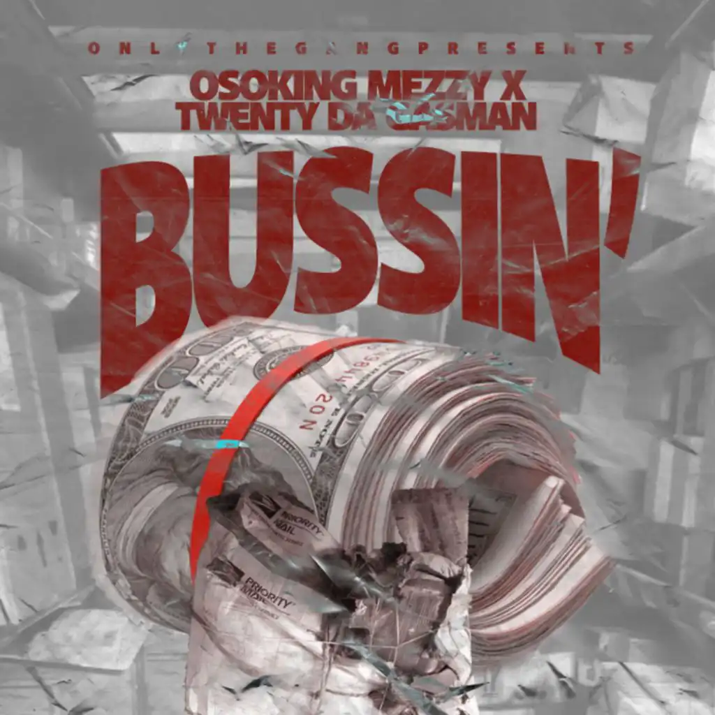 Bussin (feat. Twenty da GasMan)