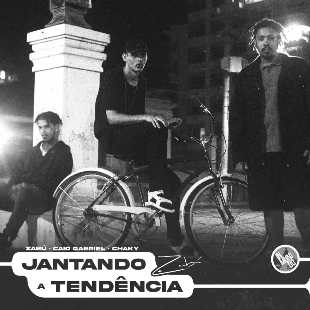 Jantando a Tendência (feat. Caio Gabriel & Chaky)