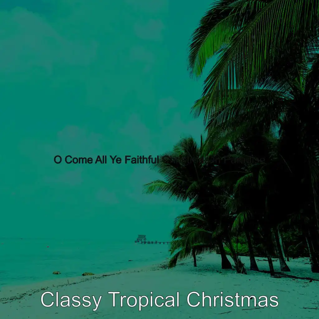 (Auld Lang Syne) Tropical Christmas