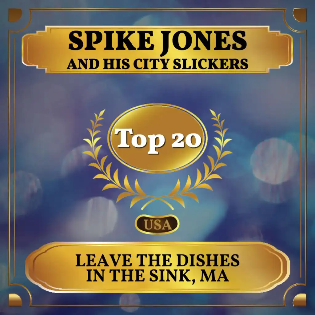 Leave the Dishes in the Sink, Ma (Billboard Hot 100 - No 14)