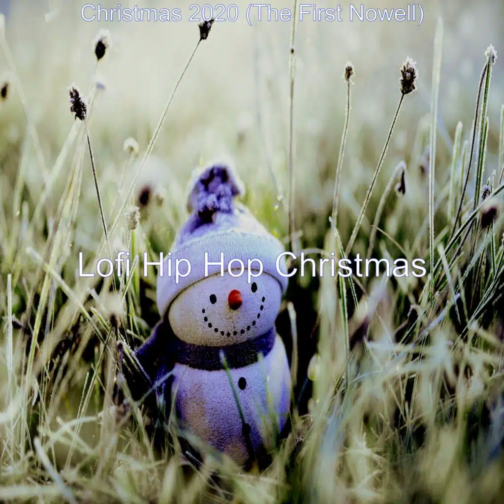 Christmas 2020 (The First Nowell)