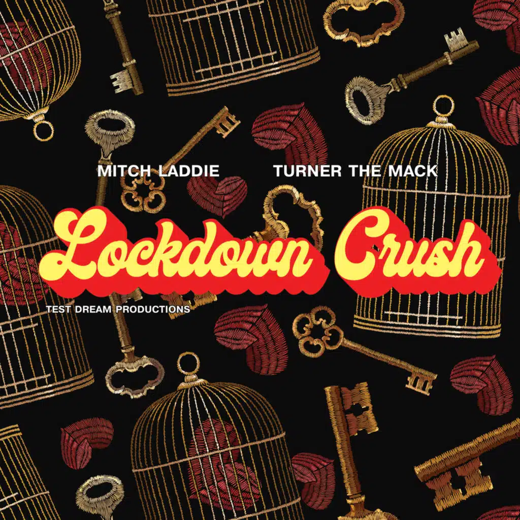 Lockdown Crush (feat. Turner The Mack)