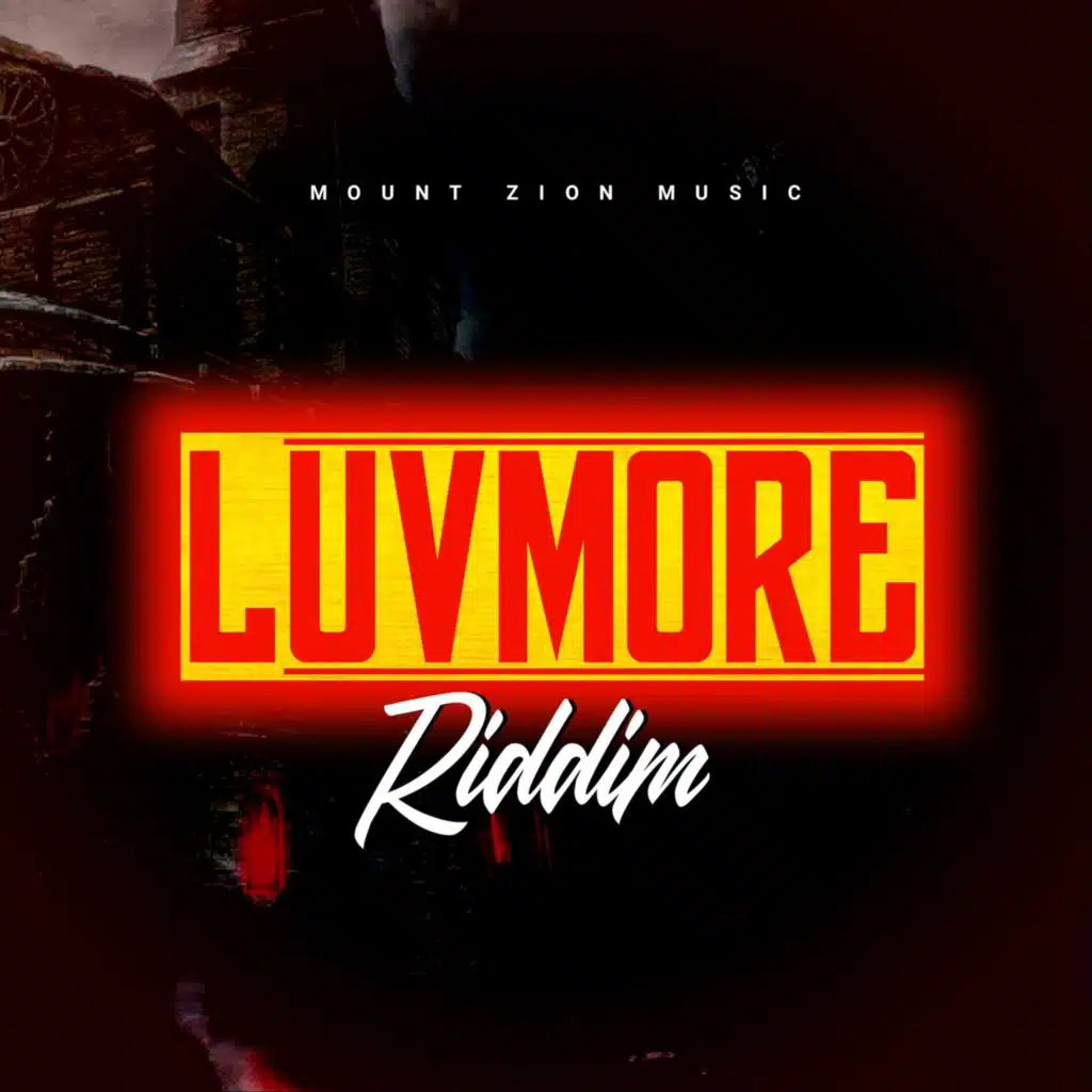 Luvmore Riddim