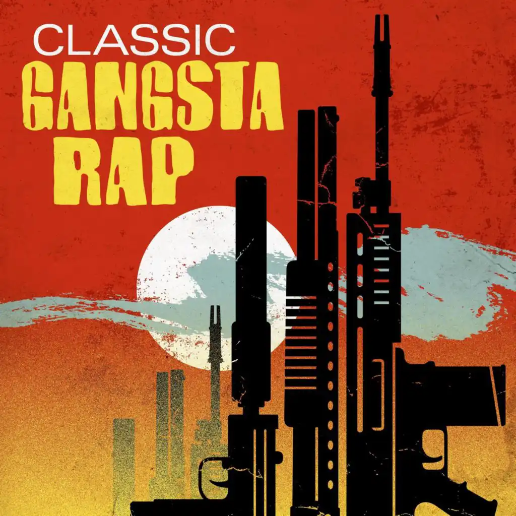 Classic Gangsta Rap