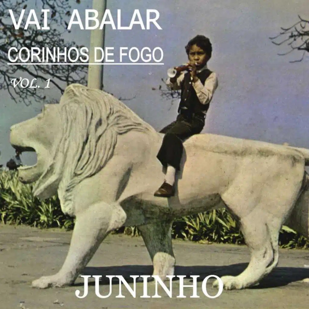 Vai Abalar: Corinhos de Fogo, Vol. 1