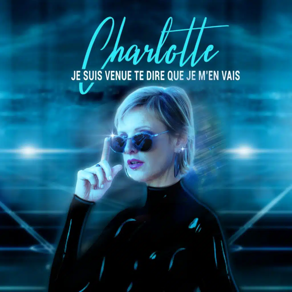 Je suis venue te dire que je m'en vais (Les gens dans le ciel remix)