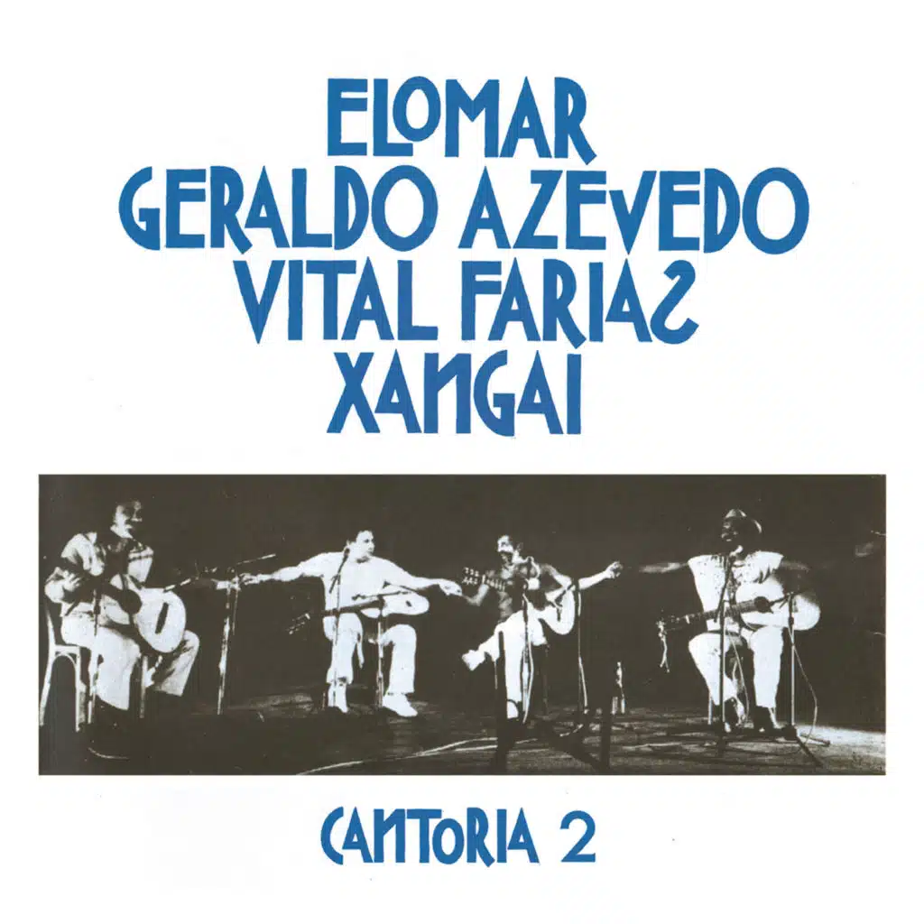 Elomar, Geraldo Azevedo, Vital Farias, Xangai