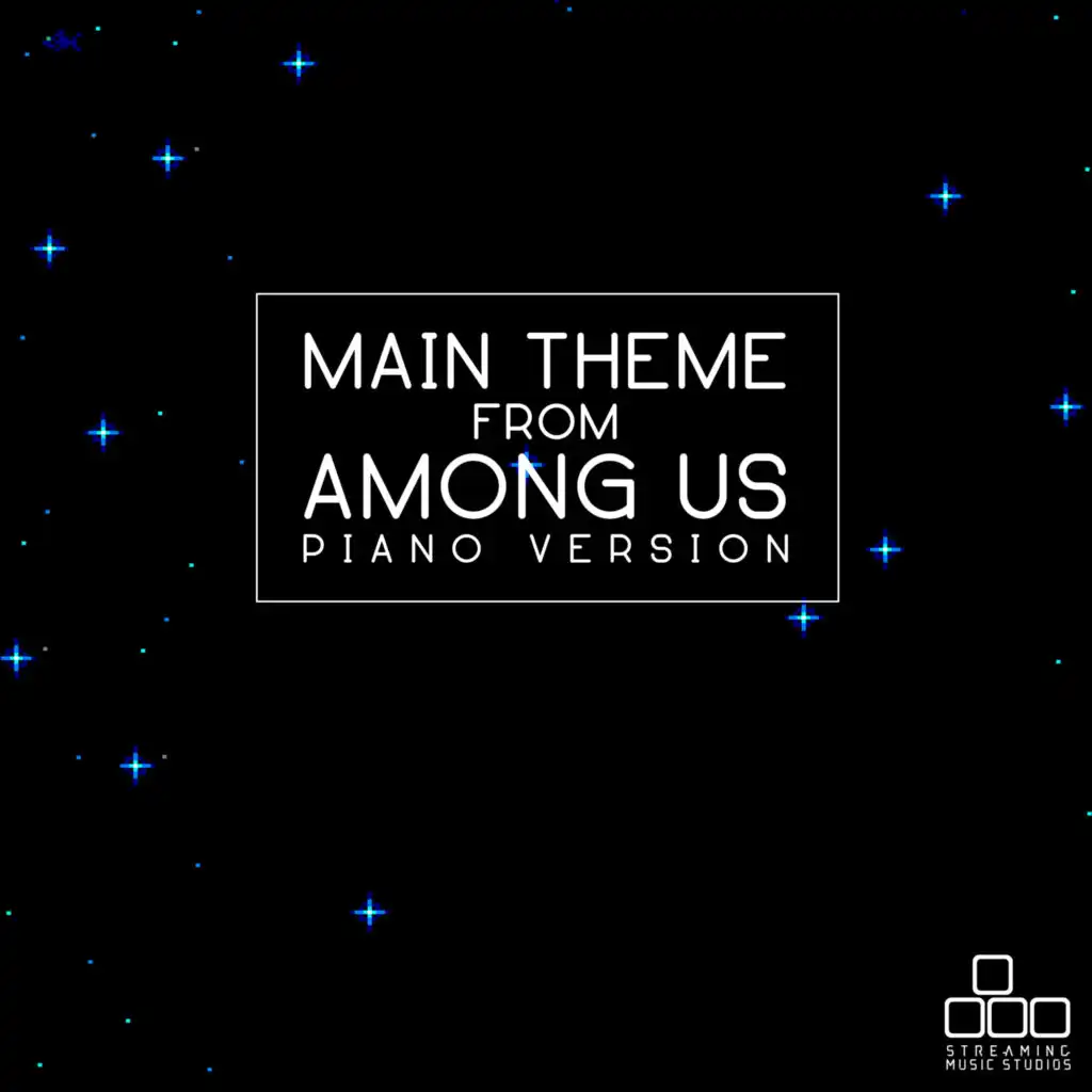 Main Theme (From "Among Us") [Piano Version]