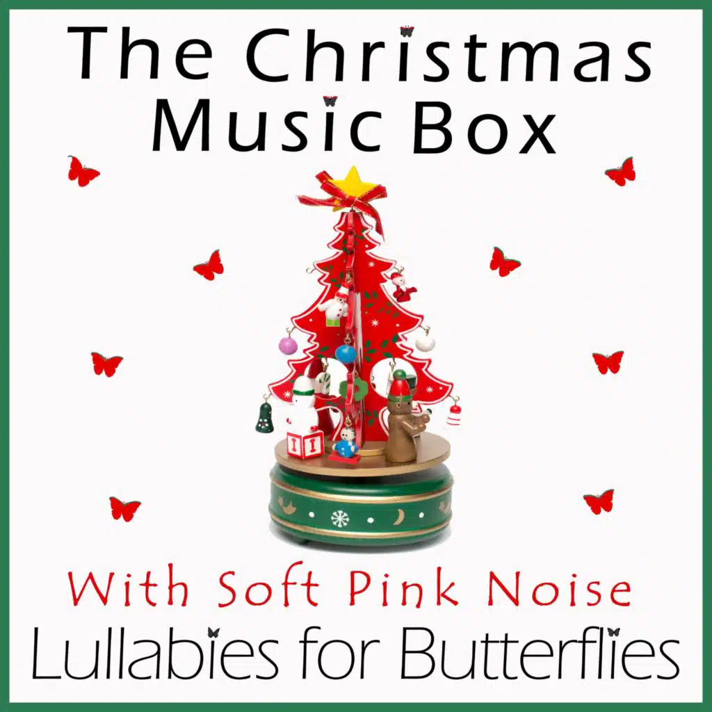 Away in a Manger (Music Box Version with Soft Pink Noise for Baby Sleep)