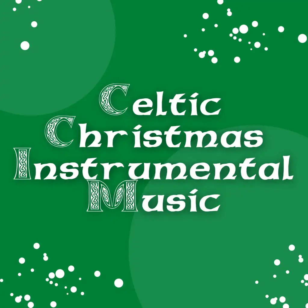 Celtic Christmas Instrumental Music