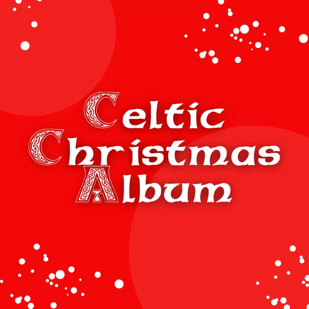 O Come all ye Faithful (Celtic Version)
