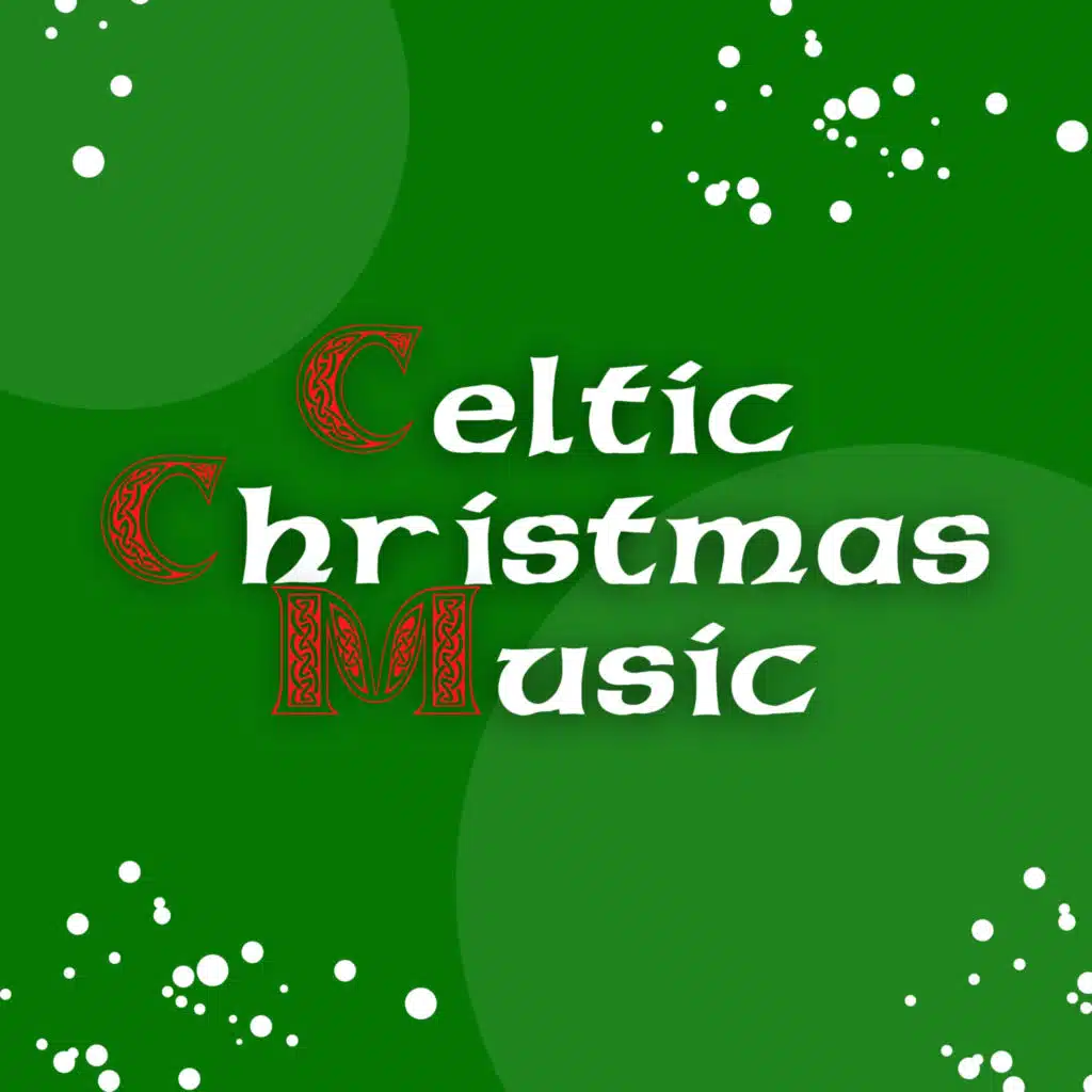 O Come all ye Faithful (Celtic Version)
