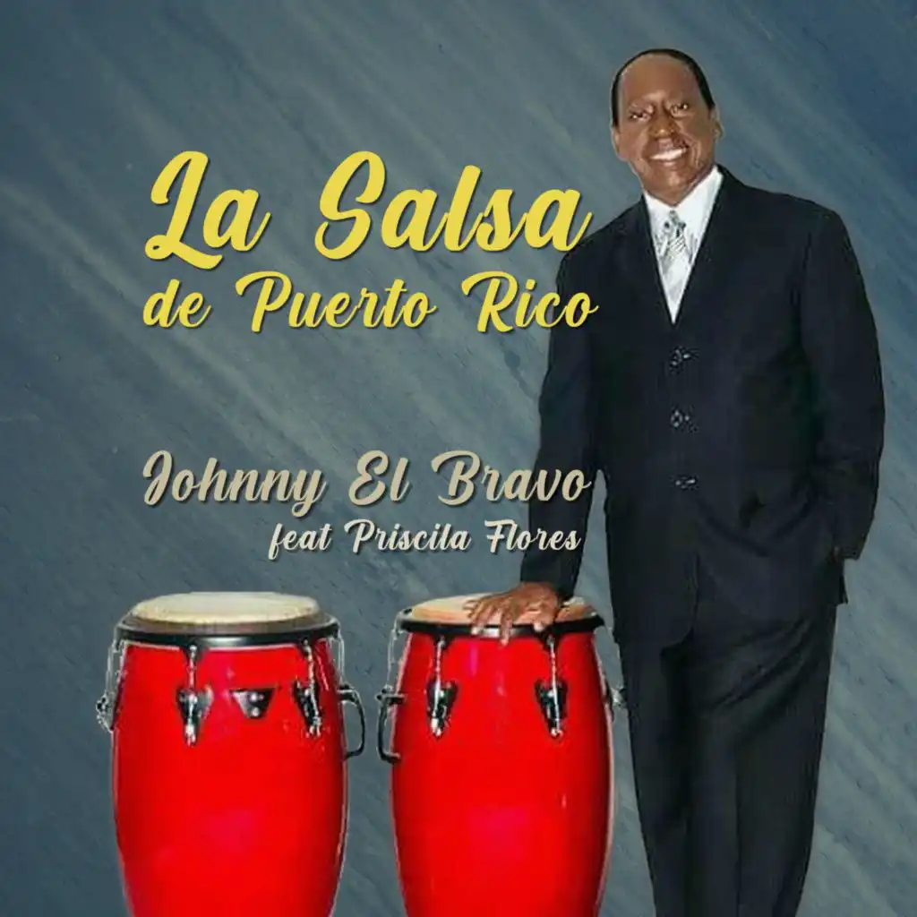 La Salsa de Puerto Rico (feat. Priscila Flores)