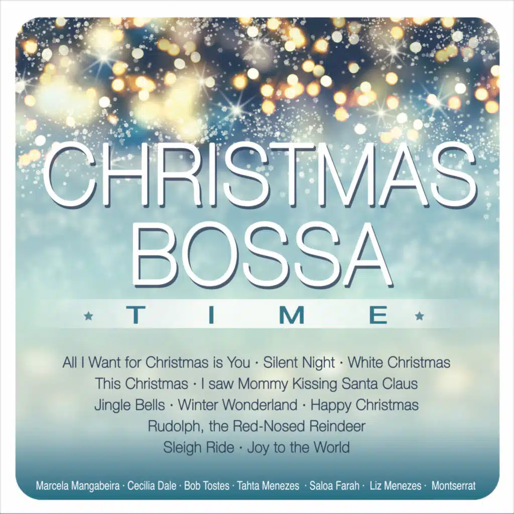 All I Want for Christmas is You (Bossa Version)