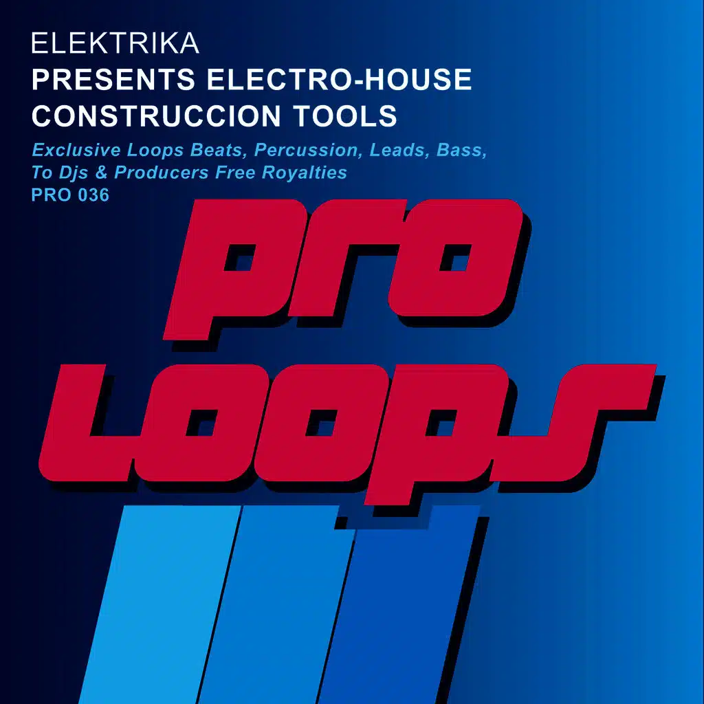 Presents Electro House Construccion Loops