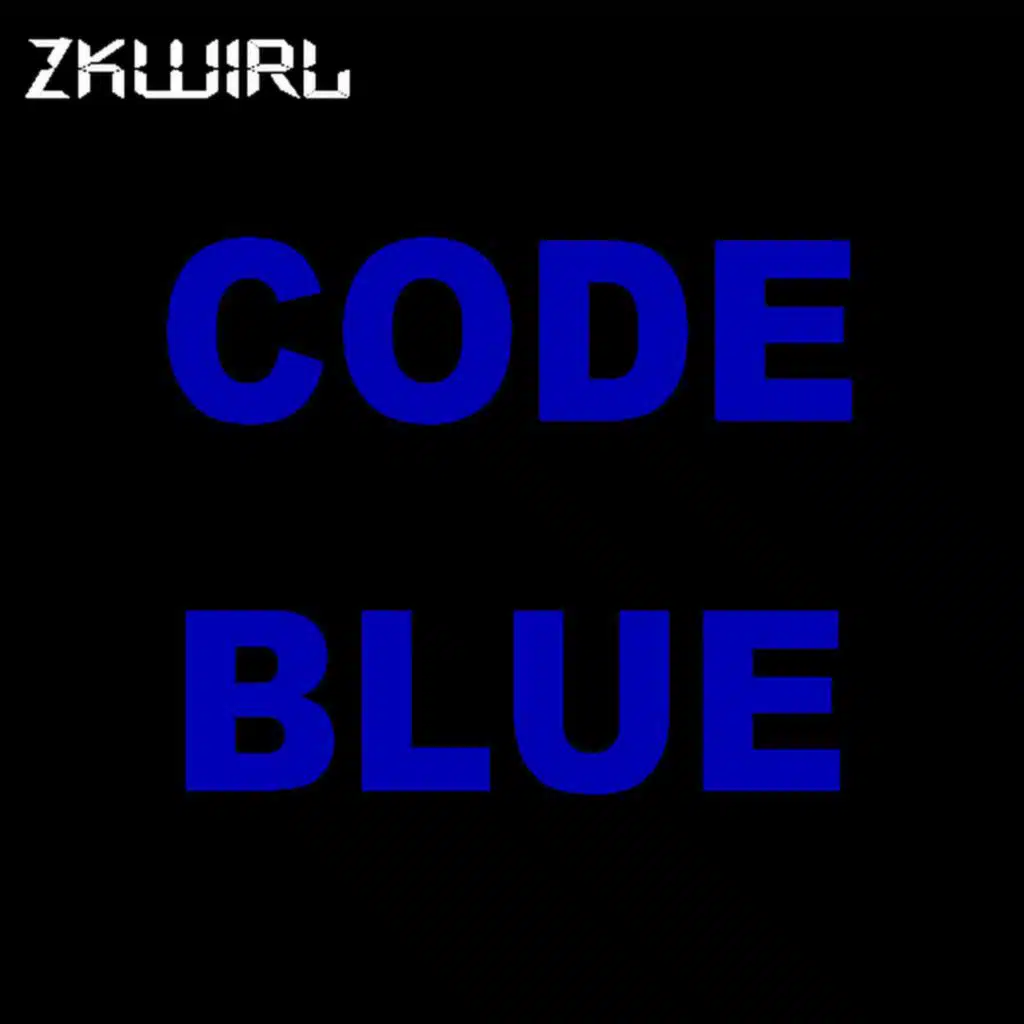 Code Blue (Zkwirl)