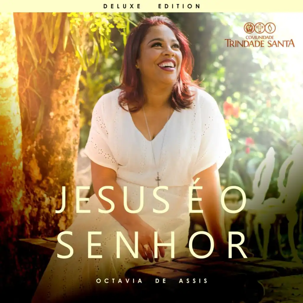 Jesus É o Senhor (Deluxe Edition)