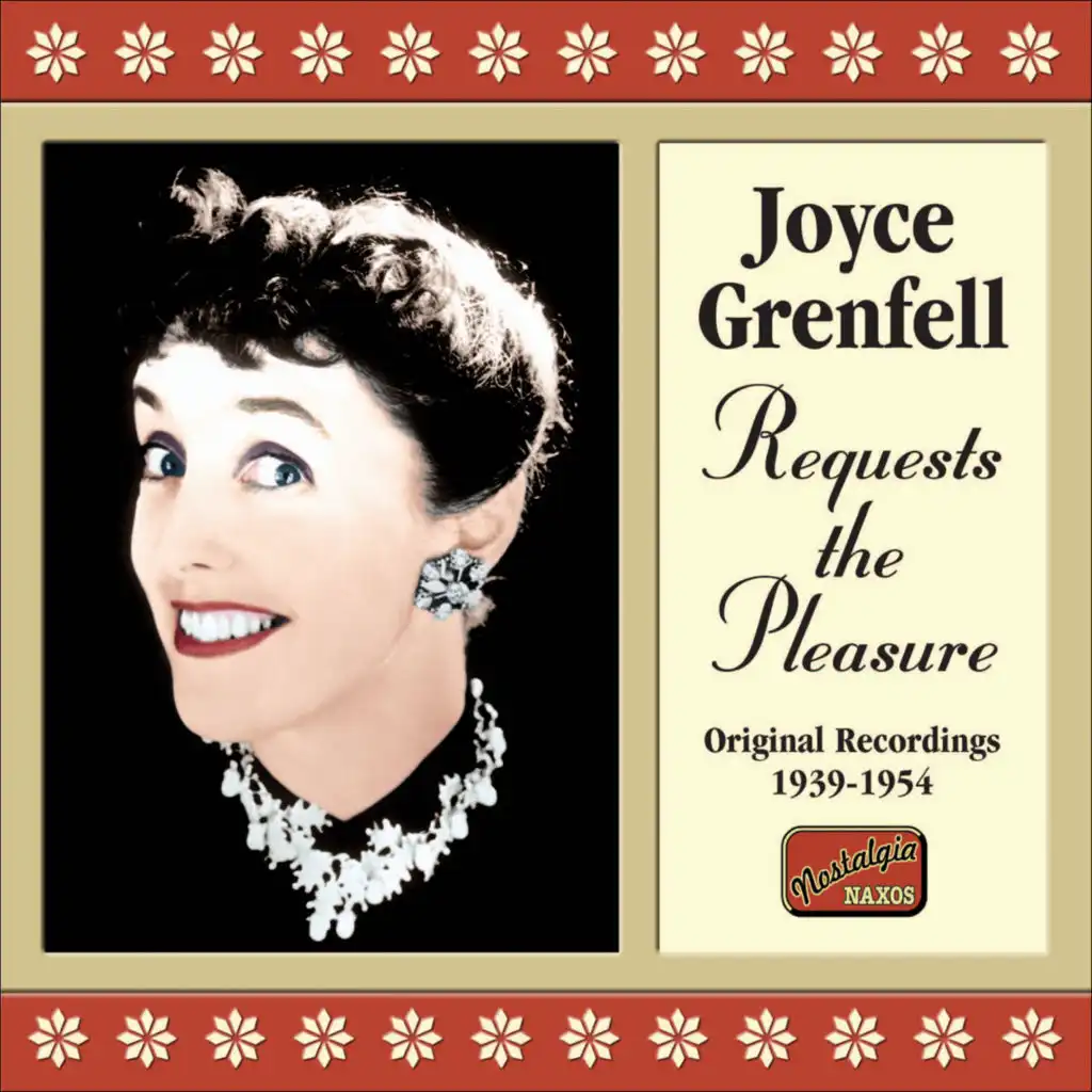 Grenfell, Joyce: Requests the Pleasure (1939-1954)