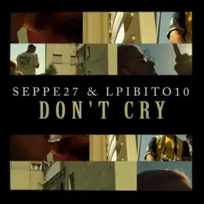 Don't Cry (feat. Lpibito10)