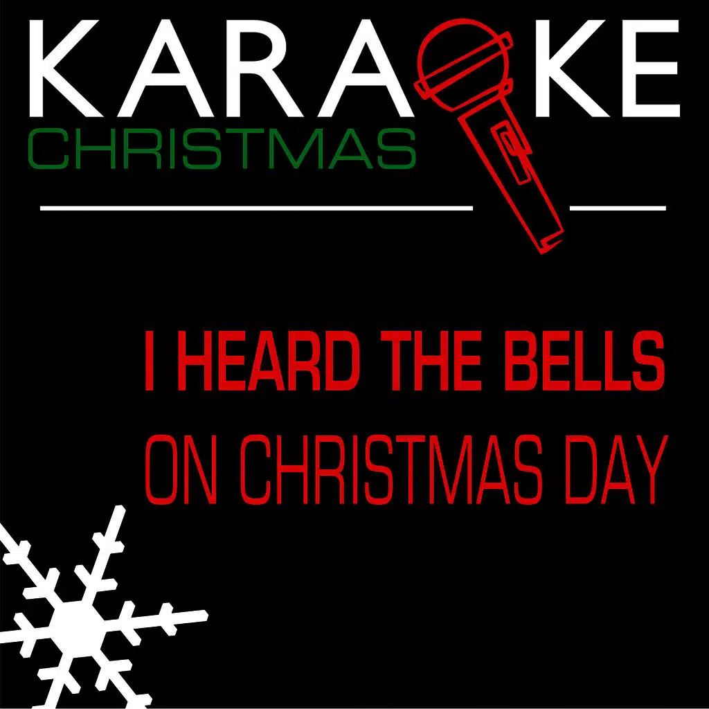 I Heard the Bells on Christmas Day (In the Style of Civil Wars) [Karaoke Version]