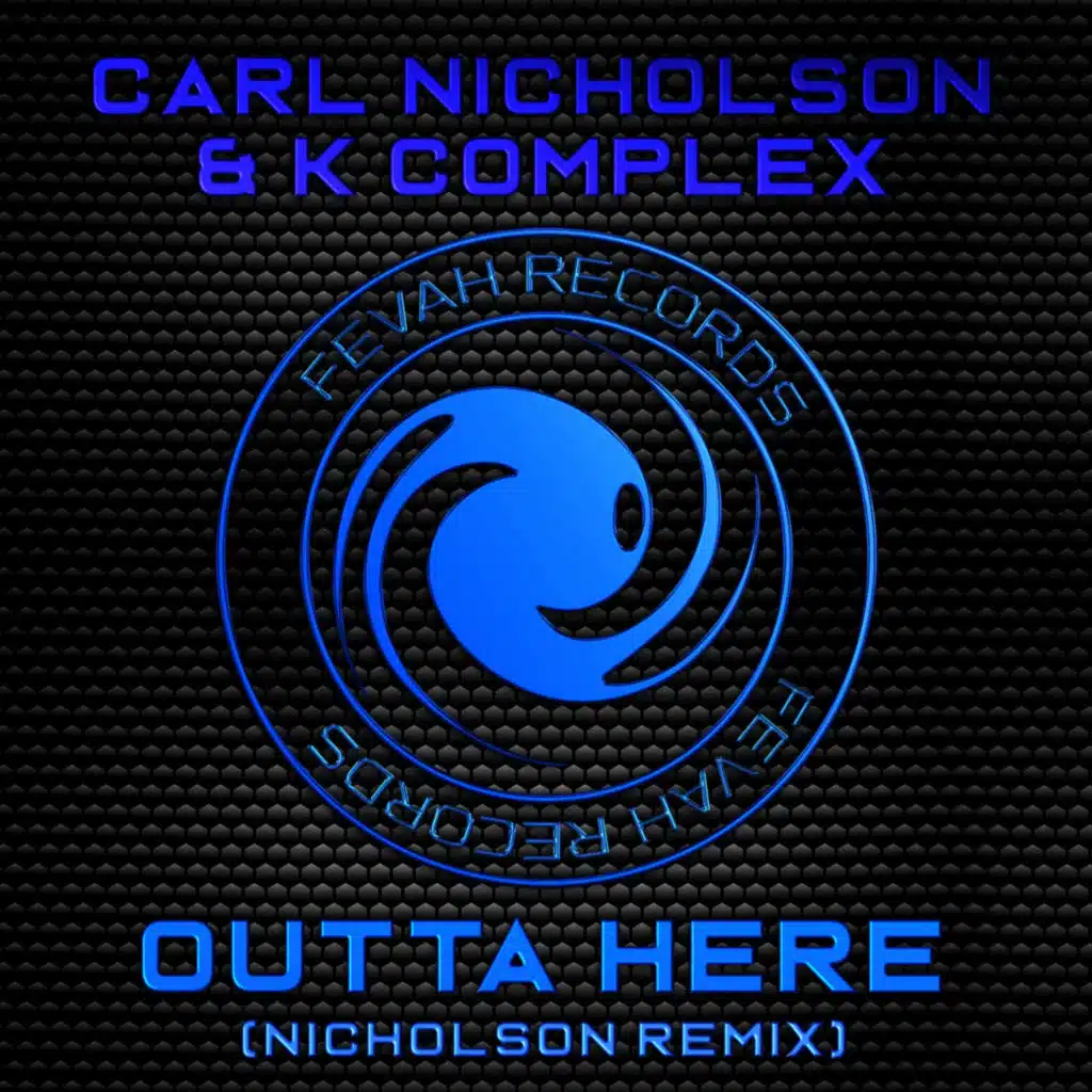 Outta Here (Nicholson Remix)