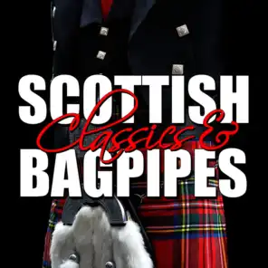 Scottish Classics & Bagpipes