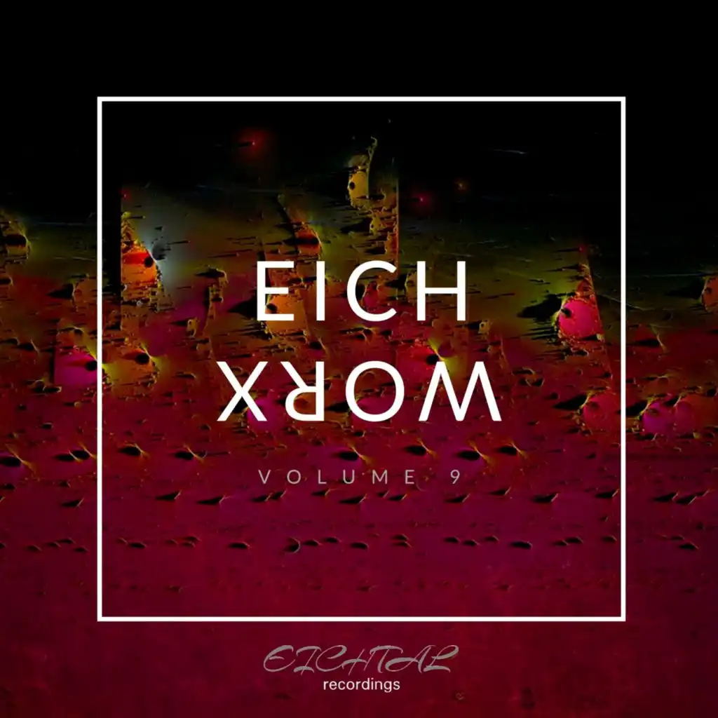 EICHWORX Vol. 9