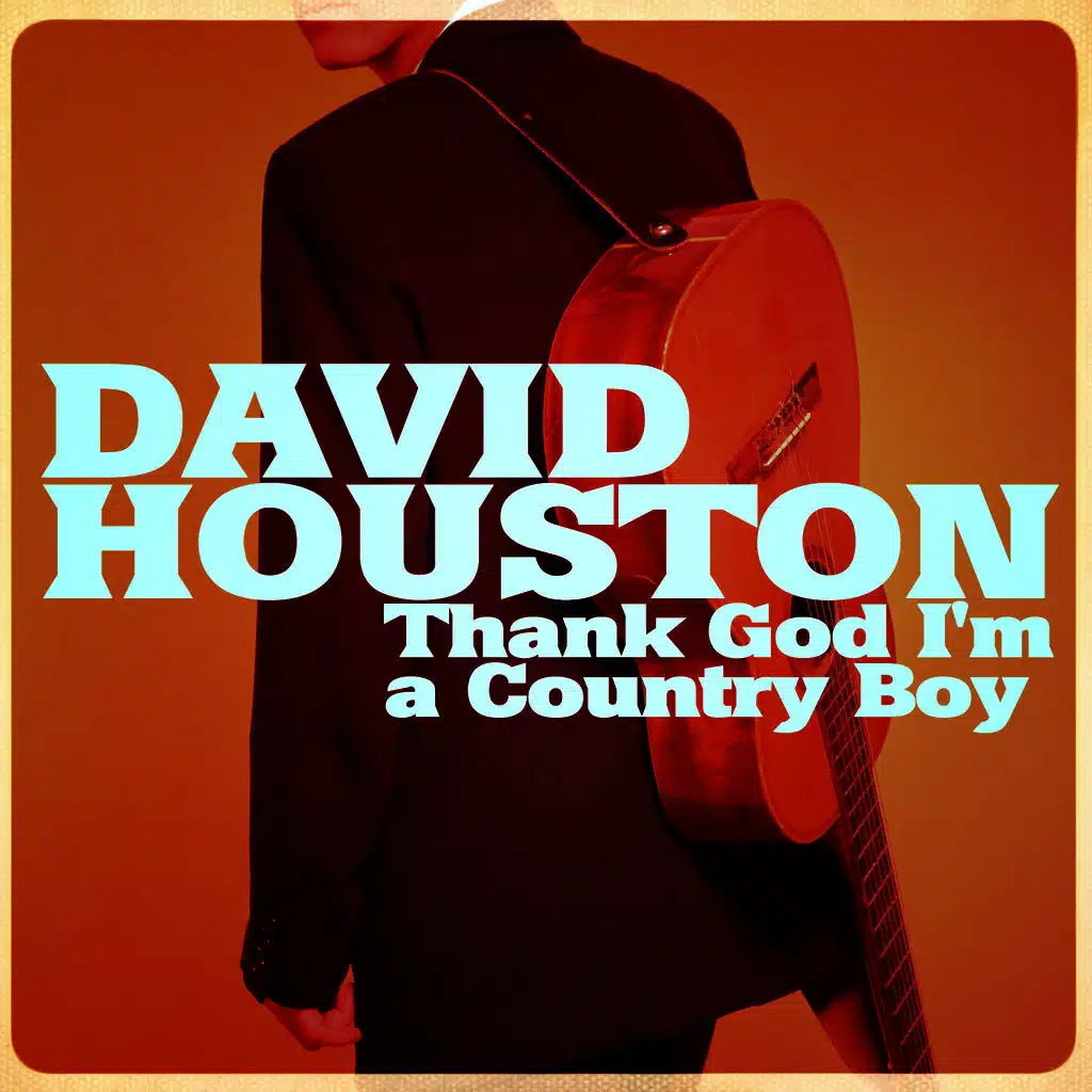 Thank God I'm a Country Boy