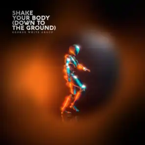 Shake Your Body (Down to the Ground)
