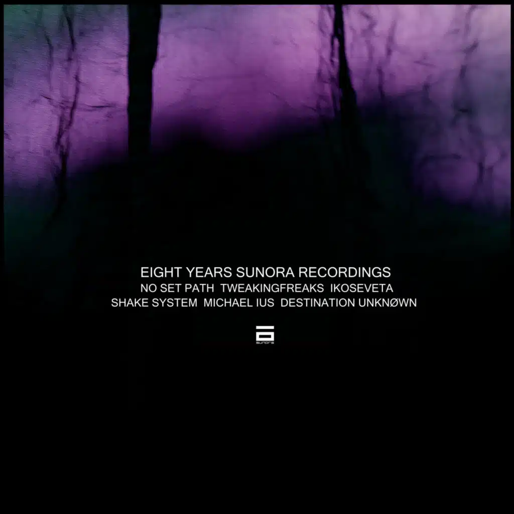 Eight Years Sunora Recordings  V/A Compilation Part One