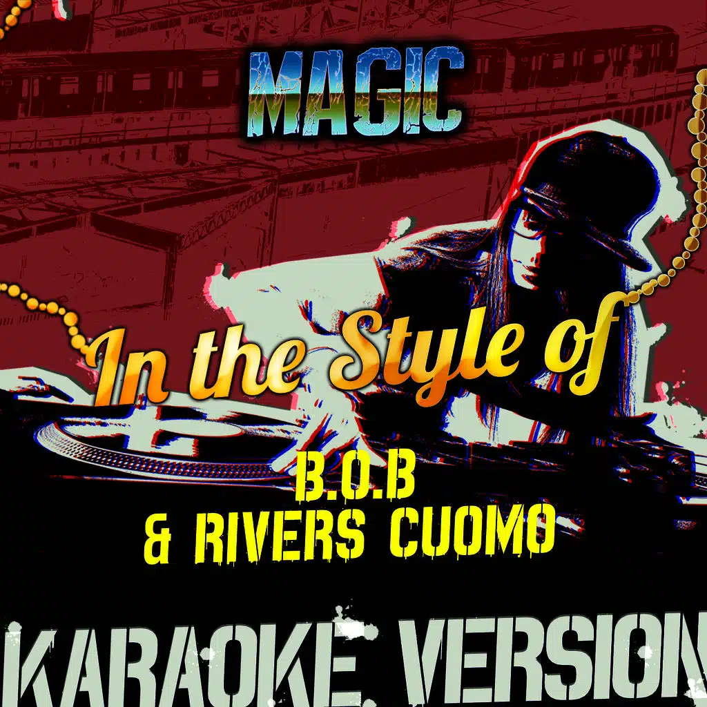 Magic (In the Style of B.O.B & Rivers Cuomo) [Karaoke Version] - Single