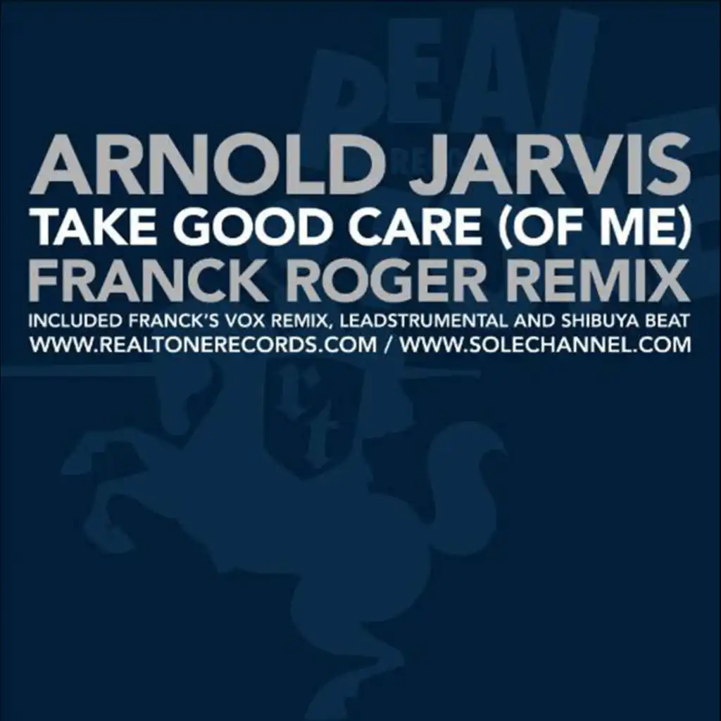 Take Good Care (Franck Vox Remix) [feat. Arnold Jarvis & Franck Roger]