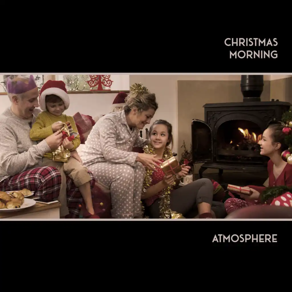 Christmas Morning Atmosphere - Collection of Wonderful Christmas Carols for This Special December Time