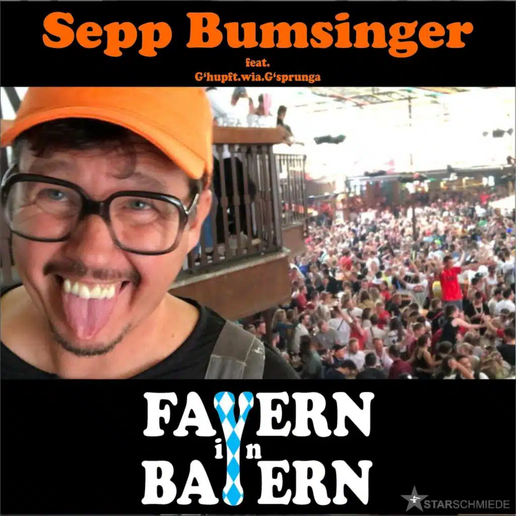 Fayern in Bayern (feat. Ghupft.wia.Gsprunga)