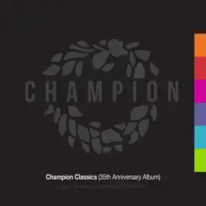 Champion Classics (35th Anniversary Album) - Part 2 mixed & compiled by Rob Made