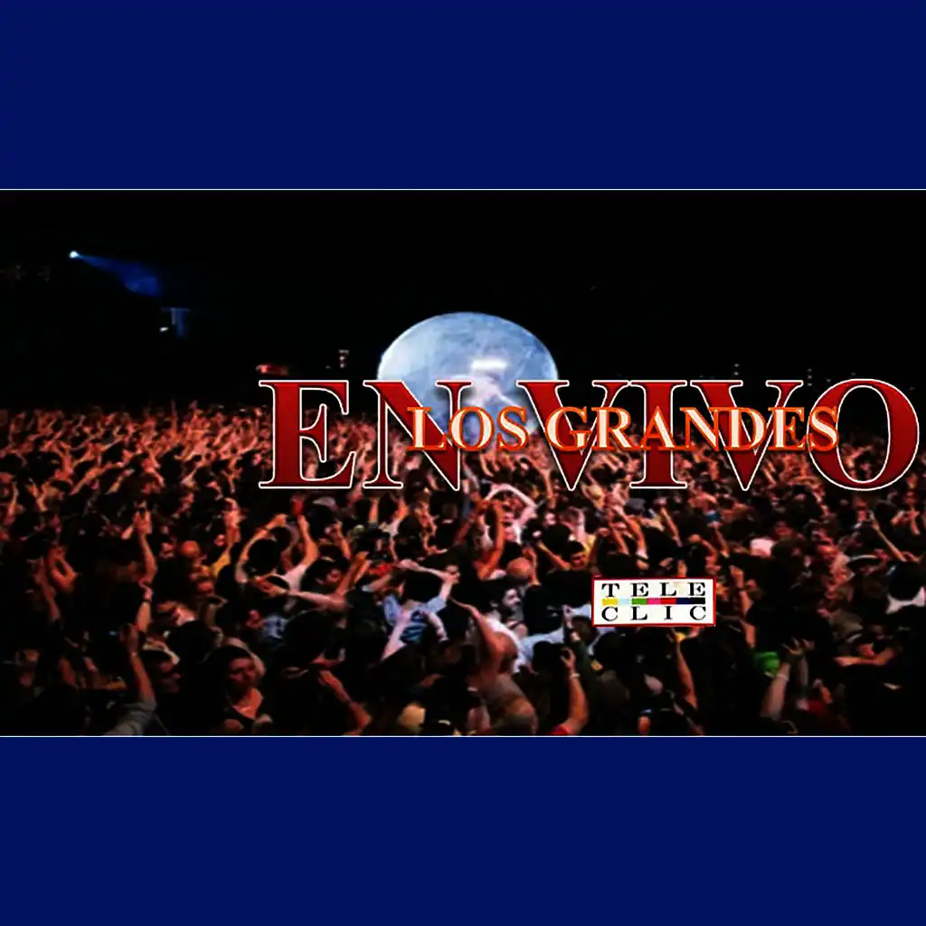 Los Grandes en Vivo