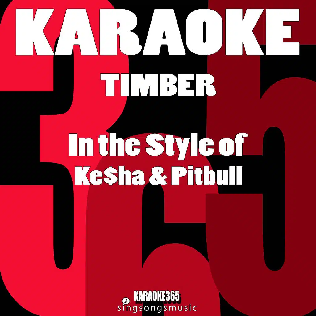 Timber (In the Style of Pitbull & Ke$Ha) [Karaoke Instrumental Version]