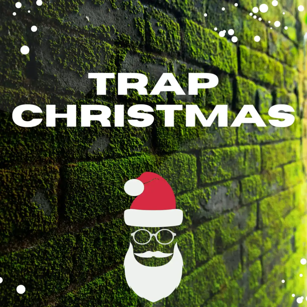 Auld Lang Syne (Christmas Trap Remix)