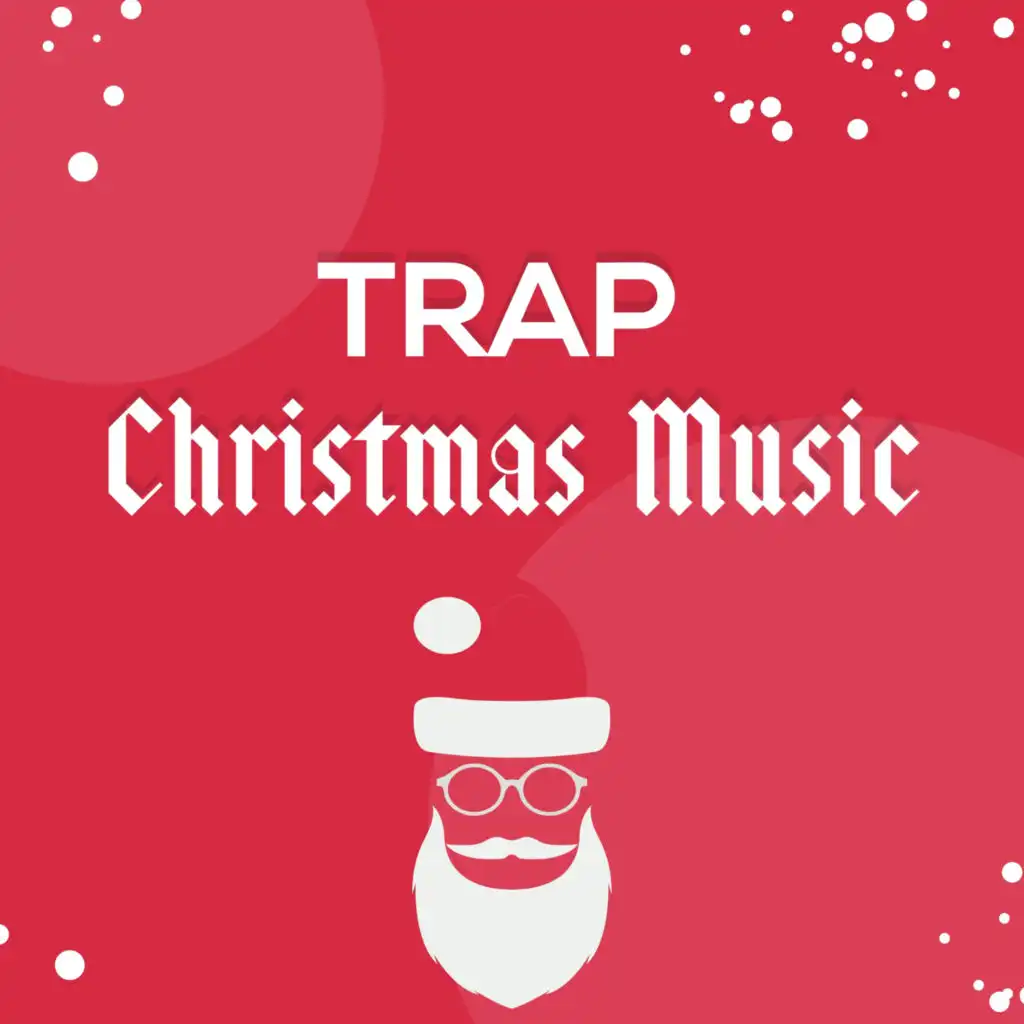 Trap Christmas Music