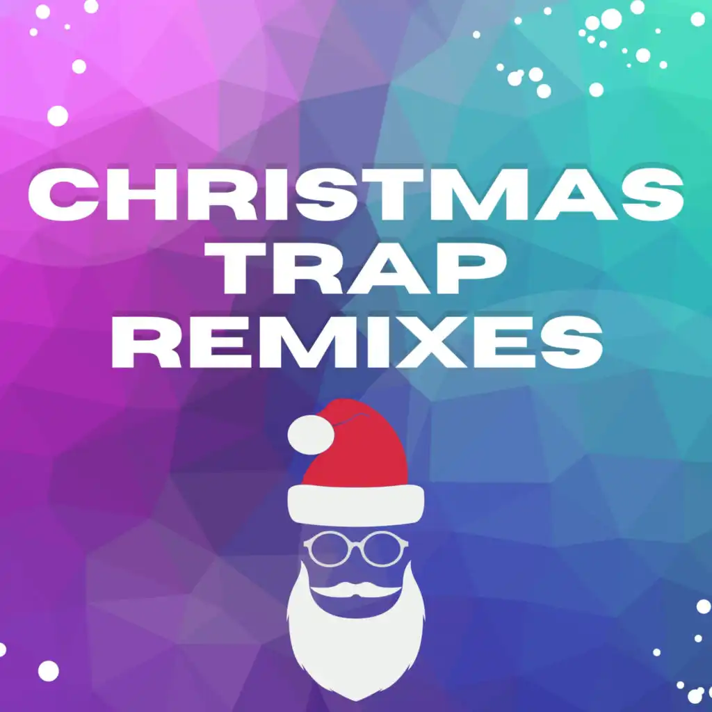 Silent Night (Trap Christmas Remix)