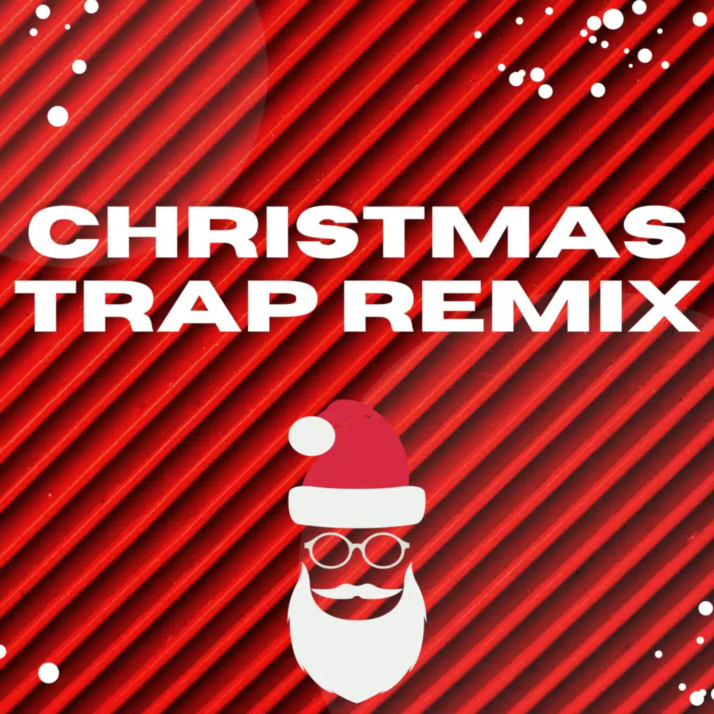 Jingle Bells (Christmas Trap Remix)
