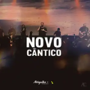 Novo Cântico (Ao Vivo) [feat. Tati Marques]