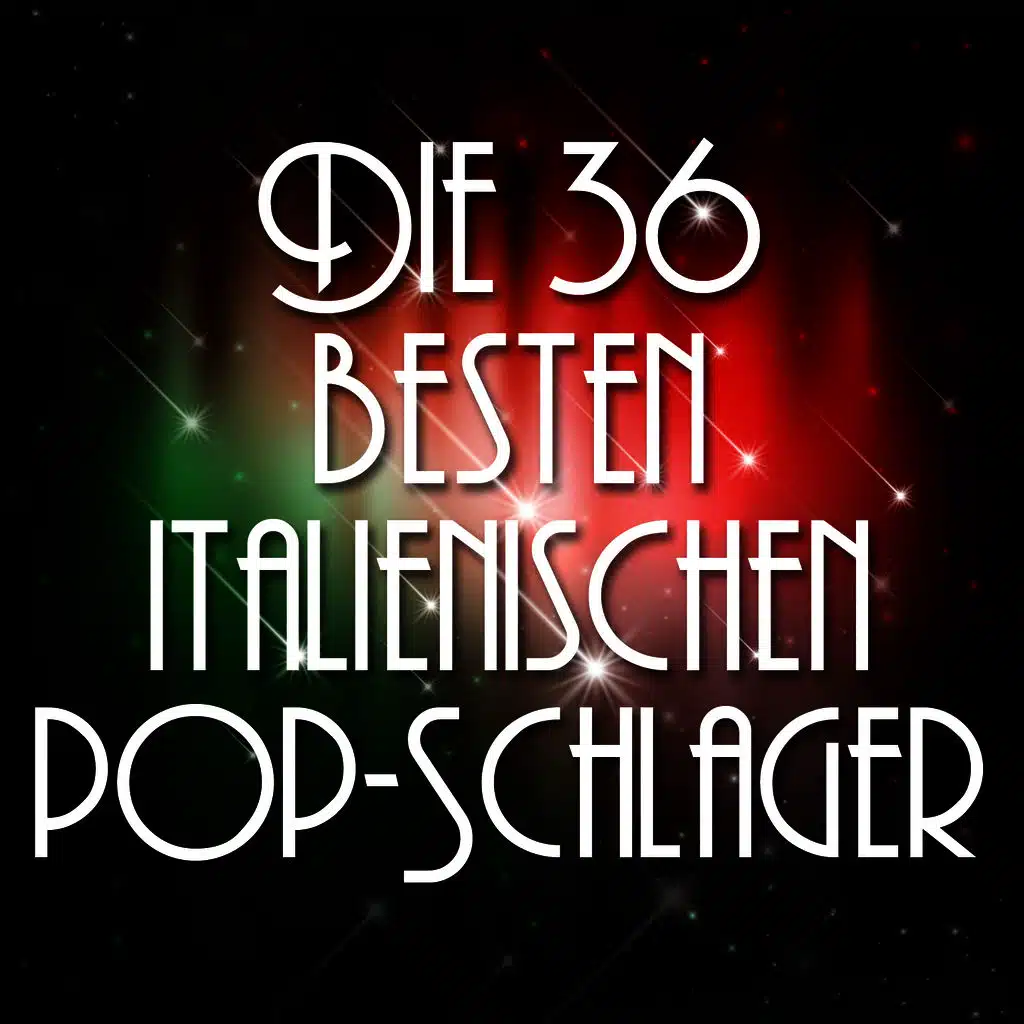 Die 36 Besten Italienischen Pop-Schlager