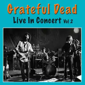 Grateful Dead Live In Concert Vol 2 (Live)