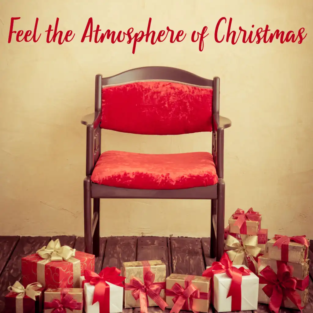 Feel the Atmosphere of Christmas – Collection of Beautiful Classic Christmas Carols