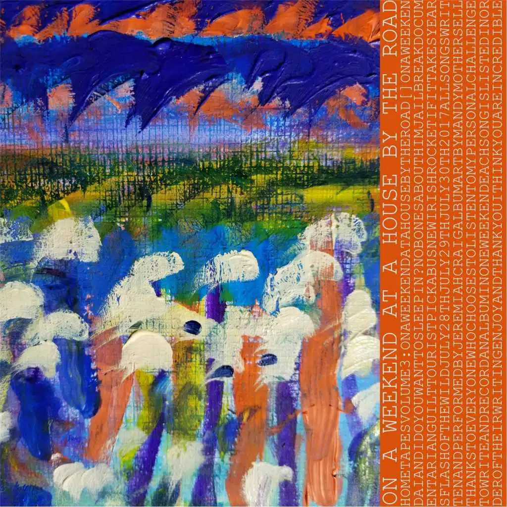 On a Weekend at a House by the Road