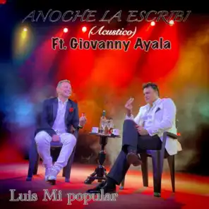 Anoche La Escribi (acustico) [feat. Giovanny Ayala]